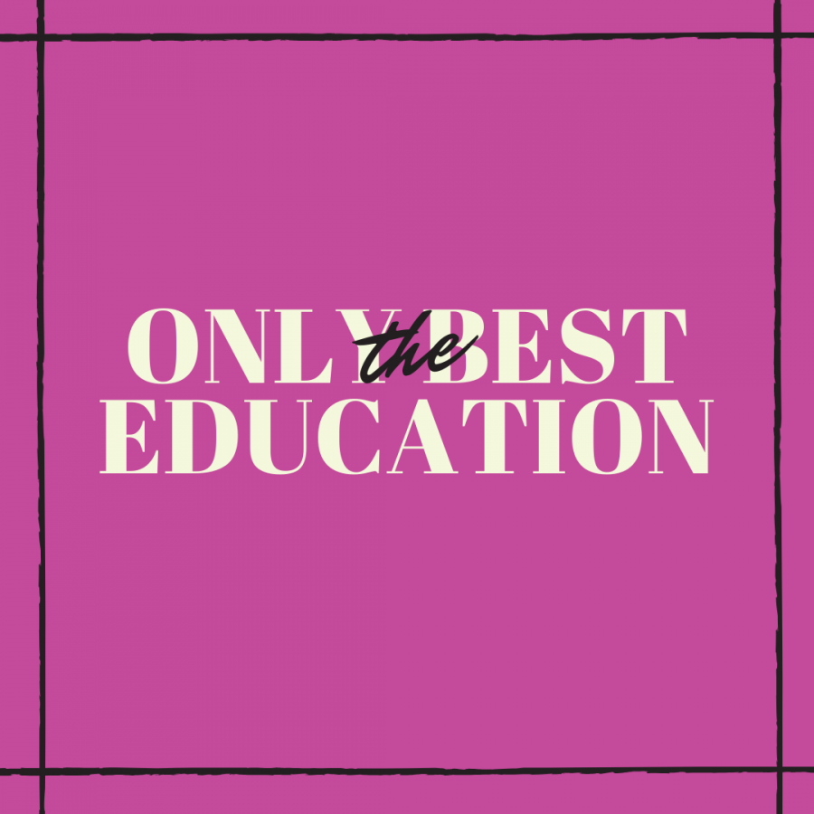 Only The Best Education.
